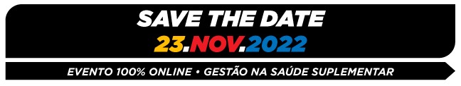 Save The Date 23 Novembro de 2022 - Evento 100% Online - Gestão na Saúde Suplementar
